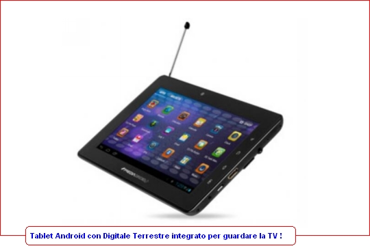Tablet Android con Ricezione TV Digitale Terrestre